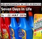 Advancements in Life Sciences' Seven Days in Life (16 - 22 May 2016)